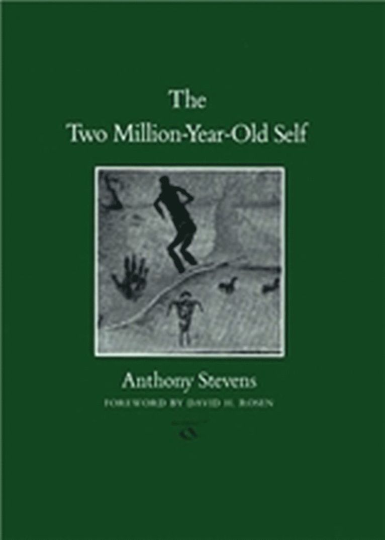 Anthony Stevens - Two Million-Year-Old Self, Häftad