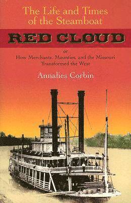 bokomslag The Life and Times of the Steamboat Red Cloud