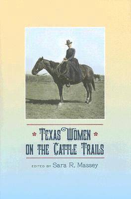 bokomslag Texas Women on the Cattle Trails