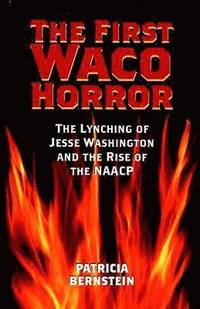 bokomslag The First Waco Horror