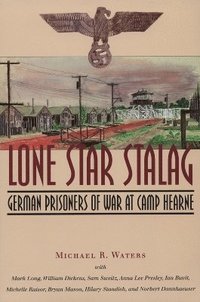 bokomslag Lone Star Stalag