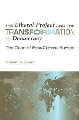 bokomslag The Liberal Project and the Transformation of Democracy