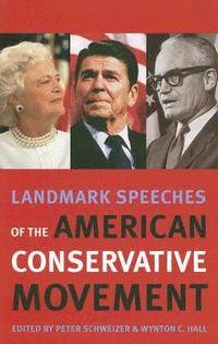 bokomslag Landmark Speeches of the American Conservative Movement