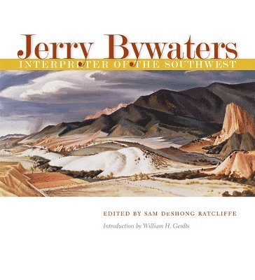 Jerry Bywaters, Interpreter of the Southwest 1