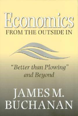 Economics from the Outside in 1