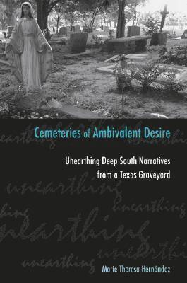 Cemeteries of Ambivalent Desire 1