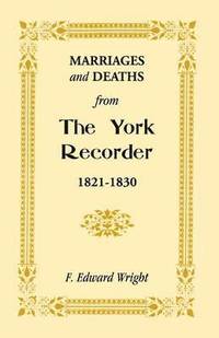 bokomslag Marriages and Deaths from the York Recorder, 1821-1830