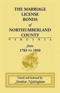 bokomslag Marriage License Bonds of Northumberland County, Virginia