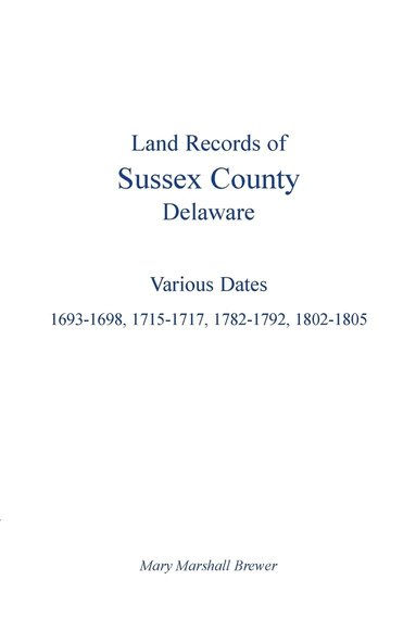bokomslag Land Records of Sussex County, Delaware