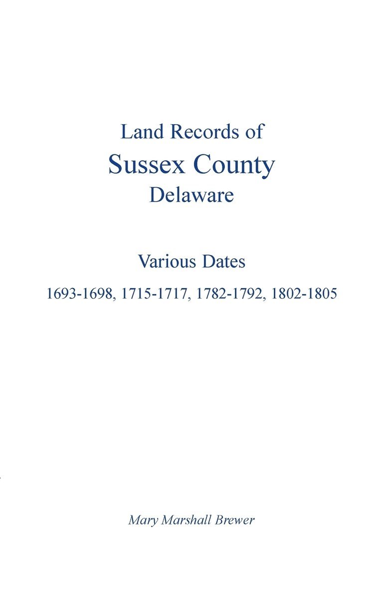 Land Records of Sussex County, Delaware 1