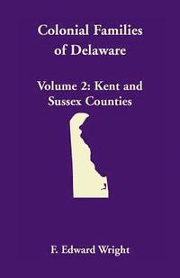 bokomslag Colonial Families of Delaware, Volume 2