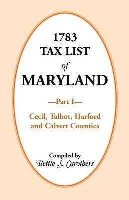 bokomslag 1783 Tax List of Maryland, Part I