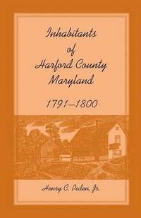 bokomslag Inhabitants of Harford County, Maryland, 1791-1800