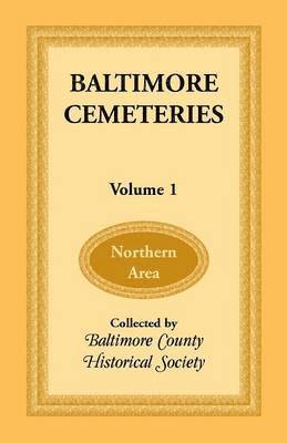 bokomslag Baltimore Cemeteries, Volume 1 - Northern Area