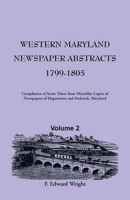 bokomslag Western Maryland Newspaper Abstracts, Volume 2