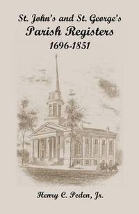 bokomslag St. John's and St. George's Parish Registers, 1696-1851