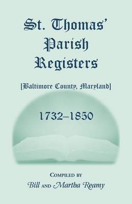St. Thomas' Parish Registers [Baltimore County, Maryland], 1732-1850