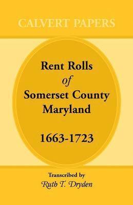 bokomslag Rent Rolls of Somerset County, Maryland, 1663-1723