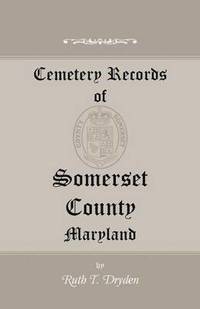 bokomslag Cemetery Records of Somerset County, Maryland