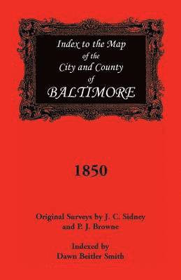 Index to the 1850 Map of Baltimore City and County 1