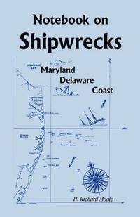 bokomslag Notebook On Shipwrecks, Maryland Delaware Coast