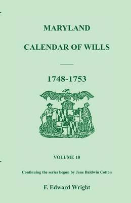 bokomslag Maryland Calendar of Wills, Volume 10