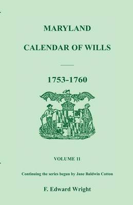 bokomslag Maryland Calendar of Wills, Volume 11