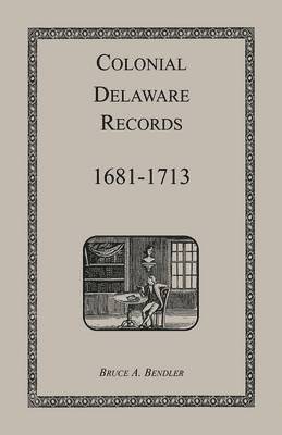 bokomslag Colonial Delaware Records