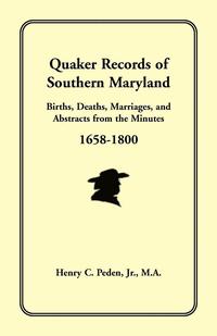 bokomslag Quaker Records of Southern Maryland, 1658-1800