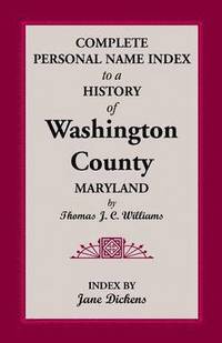bokomslag Complete Personal Name Index to a History of Washington County, Maryland