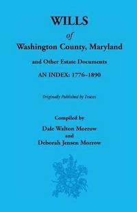 bokomslag Wills of Washington County, Maryland 1776-1890