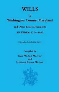 bokomslag Wills of Washington County, Maryland 1776-1890