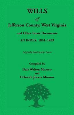 bokomslag Wills of Jefferson County, West Virginia, 1801-1899