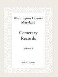 bokomslag Washington County, Maryland Cemetery Records, Volume 4
