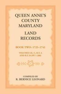 bokomslag Queen Anne's County, Maryland Land Records, Book 2