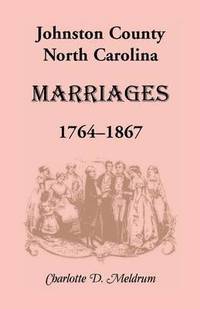 bokomslag Johnston County, North Carolina Marriages, 1764-1867