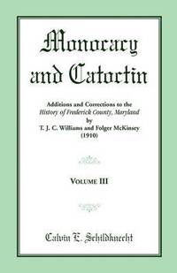 bokomslag Monocacy and Catoctin, Volume 3