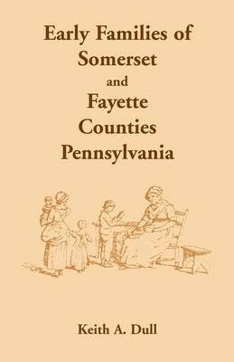 bokomslag Early Families of Somerset and Fayette Counties, Pennsylvania