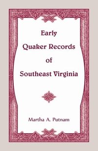 bokomslag Early Quaker Records of Southeast Virginia