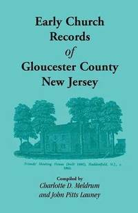 bokomslag Early Church Records of Gloucester County, New Jersey