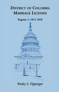 bokomslag District of Columbia Marriage Licenses, Register 1