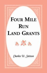 bokomslag Four Mile Run Land Grants