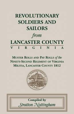 bokomslag Revolutionary Soldiers and Sailors from Lancaster County, Virginia