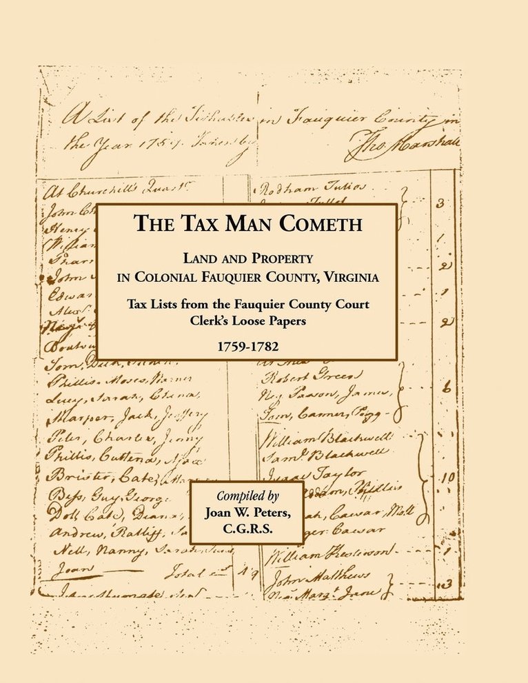Tax Man Cometh. Land and Property in Colonial Fauquier County, Virginia