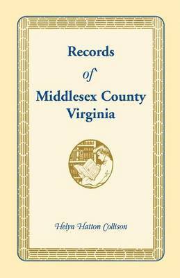 Records of Middlesex County, Virginia 1