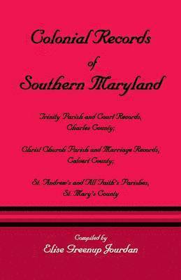 bokomslag Colonial Records of Southern Maryland