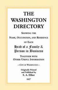 bokomslag The Directory of Washington, D.C. - 1827