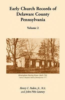 bokomslag Early Church Records of Delaware County, Pennsylvania, Volume 2