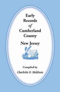 bokomslag Early Records of Cumberland County, New Jersey