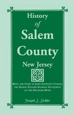 bokomslag History of Salem County, New Jersey